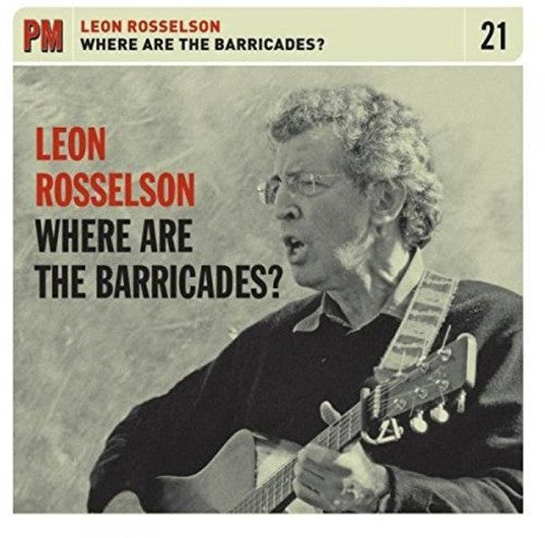 Leon Rosselson: Where are the Barricades? - COMPACT DISCS