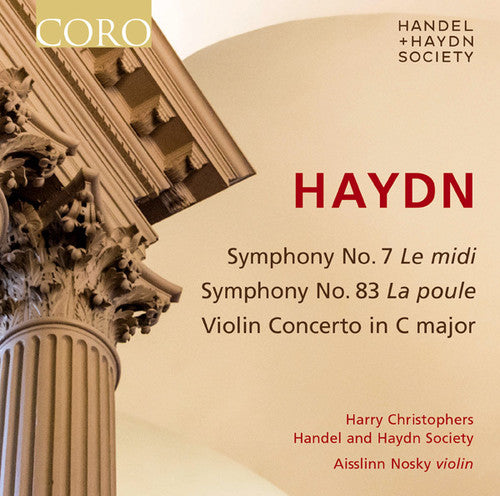 Haydn / Handel & Haydn Society / Christophers: Symphonies 7 & 83 - COMPACT DISCS