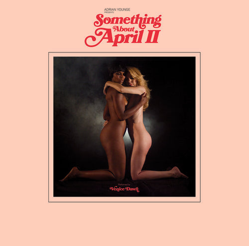 Adrian Younge Presents Venice Dawn: Something About April Part 2 - VINYL LP