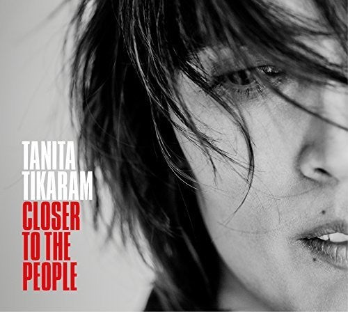 Tanita Tikaram: Closer to the People - COMPACT DISCS