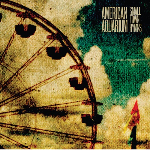 American Aquarium: Small Town Hymns - COMPACT DISCS