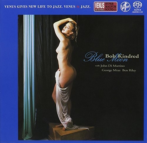 Bob Kindred: Blue Moon - SUPER-AUDIO CD