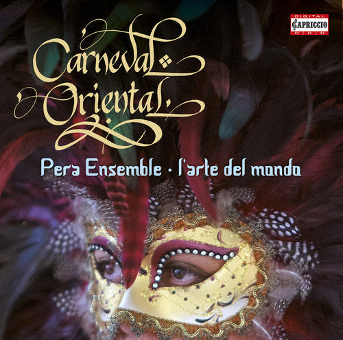 Allegri / Mazzulli / Quadt / Pera Ensemle / L'Arte: Carneval Oriental - COMPACT DISCS