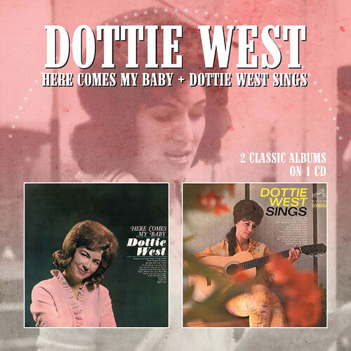 Dottie West: Here Comes My Baby / Dottie West Sings - COMPACT DISCS