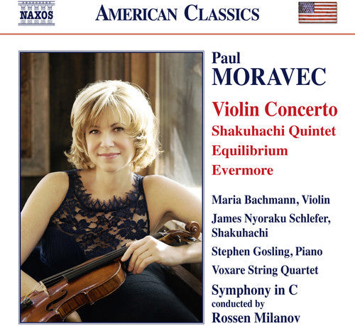 Moravec / Bachmann / Symphony in C / Milanov: Moravec: Violin Concerto - Shakuhachi Quintet - Equilibrium - Evermore - COMPACT DISCS