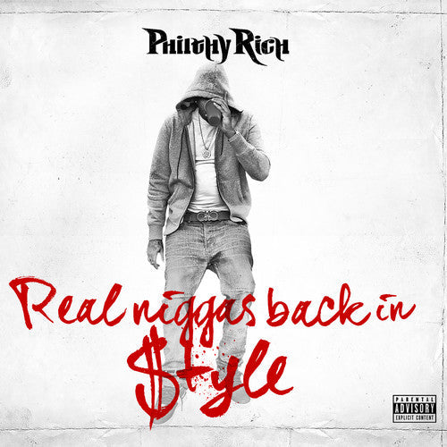 Philthy Rich: Real N-Ggas Back in Style - COMPACT DISCS