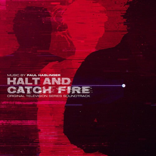 Paul Haslinger: Halt and Catch Fire (Original Soundtrack) - COMPACT DISCS