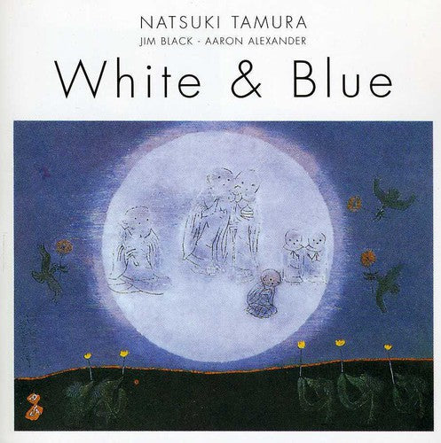 Natsuki Tamura: White and Blue - COMPACT DISCS