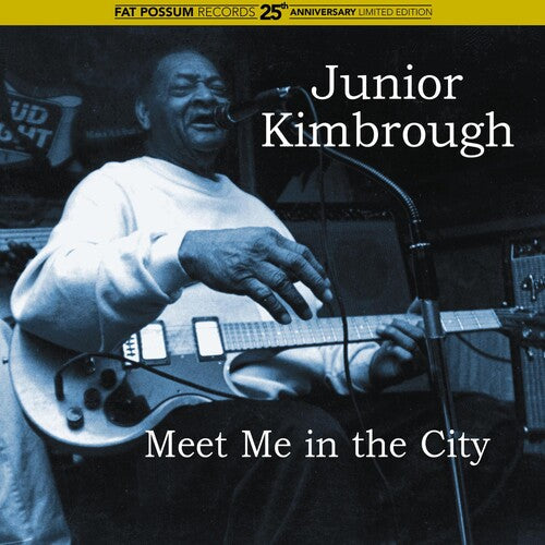 Junior Kimbrough: Meet Me in the City - VINYL LP