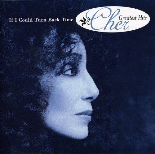 Cher: If I Could Turn Back Time: Greatest Hits - COMPACT DISCS