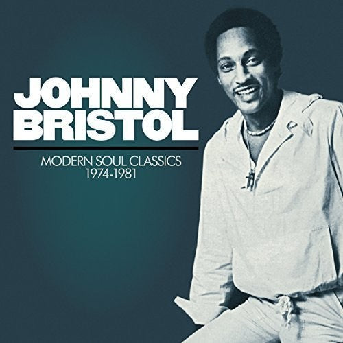 Johnny Bristol: Modern Soul Classics 1974-1981 - COMPACT DISCS