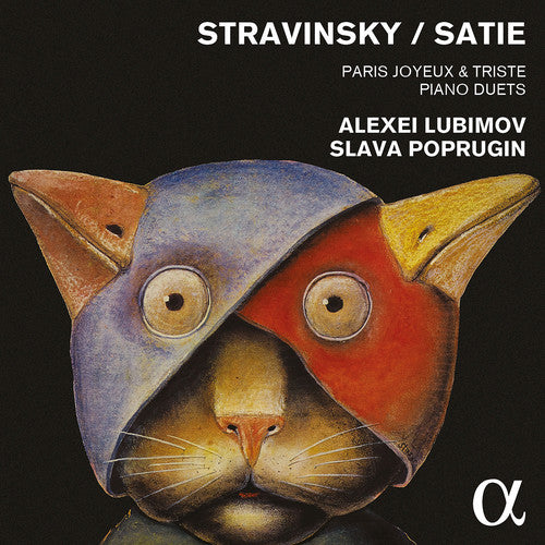 Stravinsky / Satie / Lubimov / Poprugin, Slava: Stravinsky & Satie: Paris Joyeux & Triste - Piano - COMPACT DISCS