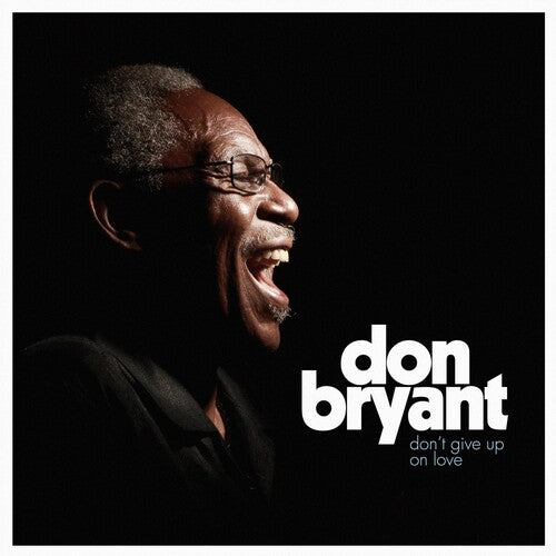 Don Bryant: Don't Give Up On Love - COMPACT DISCS