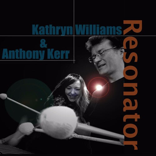 Williams, Kathryn / Kerr, Anthony: Resonator - VINYL LP