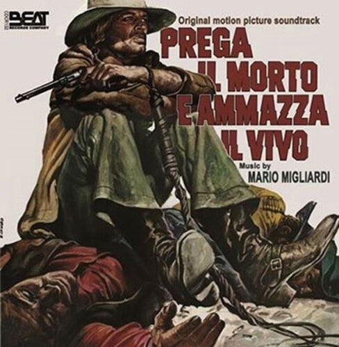 Mario Migliardi: Prega Il Morto E Ammazza Il Vivo (Shoot the Living and Pray for the Dead) (Original Motion Picture Soundtrack) - COMPACT DISCS