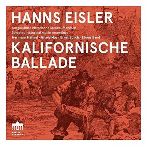 Eisler / Hahnel / Band / Herbers / May: Hanns Eisler: Kalifornische Ballade - COMPACT DISCS