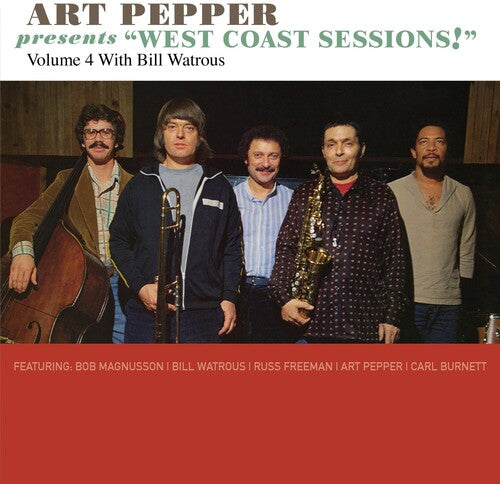 Art Pepper: Art Pepper Presents "West Coast Sessions!" Volume 4: Bill Watrous - COMPACT DISCS