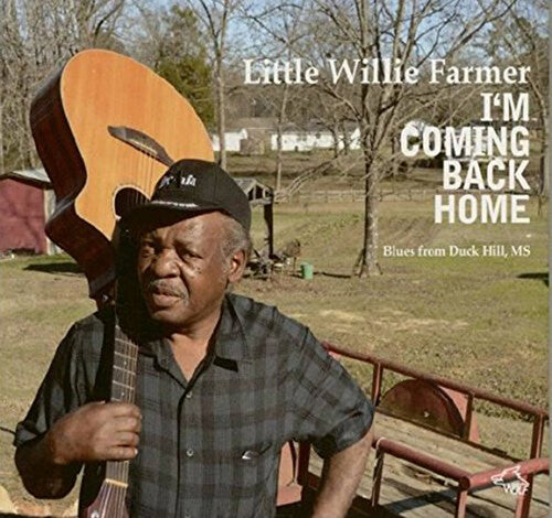Little Willie Farmer: I'm Coming Back Home - COMPACT DISCS
