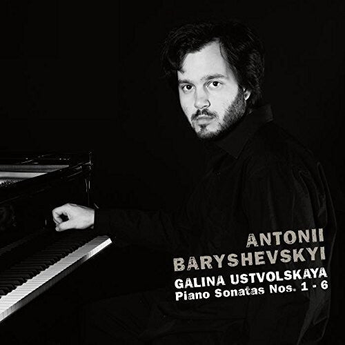 Ustvolskaja / Baryshevskij: Piano Sonatas 1-6 - COMPACT DISCS