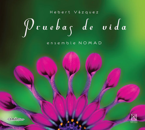 Vazquez / Ensemble Nomad: Hebert Vazquez: Pruebas de vida - COMPACT DISCS