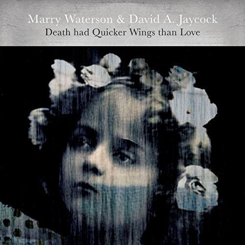 Waterson, Marry / Jaycock, David a: Death Had Quicker Wings Than Love - VINYL LP