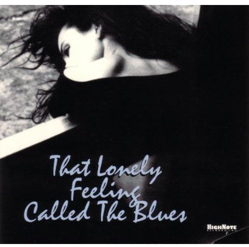 Various Artists: That Lonely Feeling Called The Blues - COMPACT DISCS