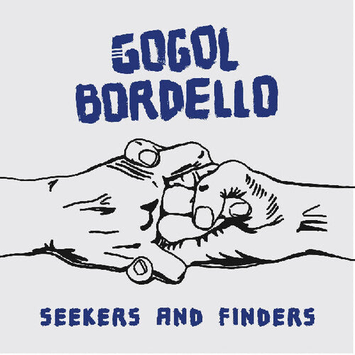 Gogol Bordello: Seekers And Finders - VINYL LP