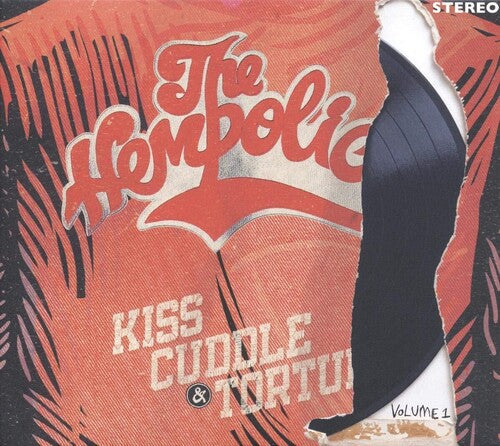 Hempolics: Kiss Cuddle & Torture Vol. 1 - COMPACT DISCS