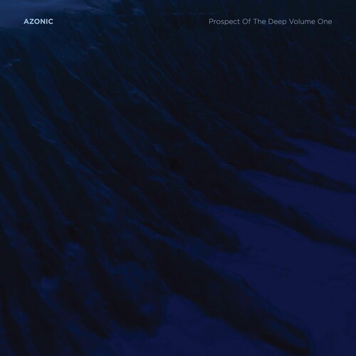 Azonic: Prospect Of The Deep, Vol. 1 - VINYL LP