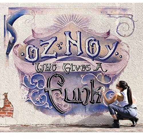 Oz Noy: Who Gives a Funk - COMPACT DISCS