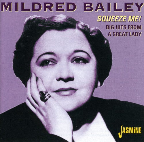 Mildred Bailey: Squeeze Me Big Hits from a Great Lady - COMPACT DISCS