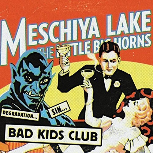 Meschiya Lake & Little Big Horns: Bad Kids Club - COMPACT DISCS