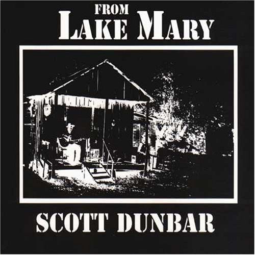 Scott Dunbar: From Lake Mary - VINYL LP
