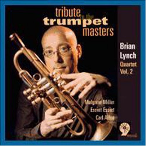 Brian Lynch: Tribute To The Trumpet Masters - COMPACT DISCS