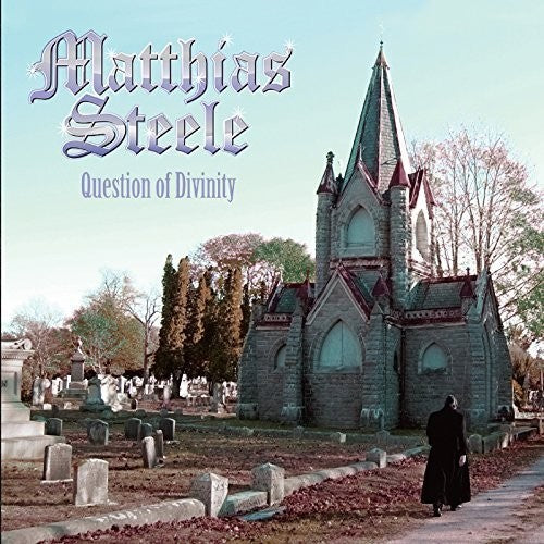 Matthias Steele: Question of Divinity - COMPACT DISCS
