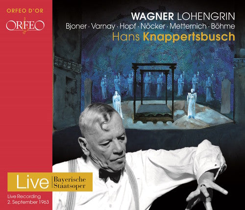 Wagner / Bohme / Bjoner / Nocker / Knappertsbusch: Wagner: Lohengrin - COMPACT DISCS