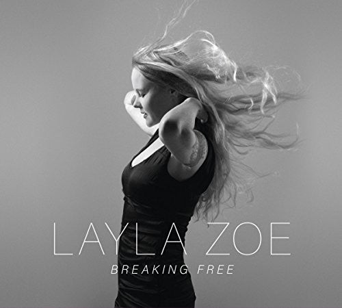 Layla Zoe: Breaking Free - COMPACT DISCS