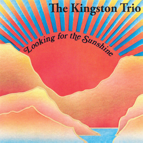 The Kingston Trio: Looking for the Sunshine - COMPACT DISCS