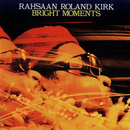 Rahsaan Roland Kirk: Bright Moments - VINYL LP