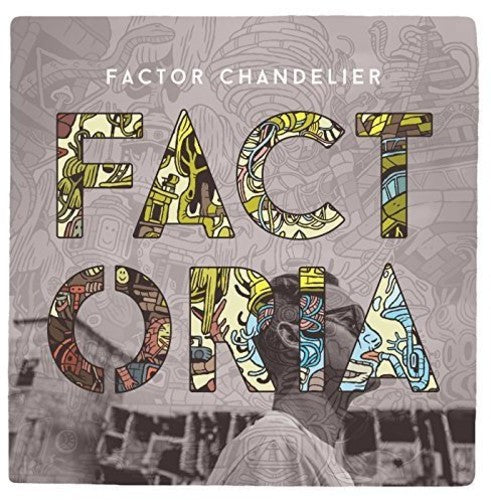 Factor Chandelier: Factoria - VINYL LP