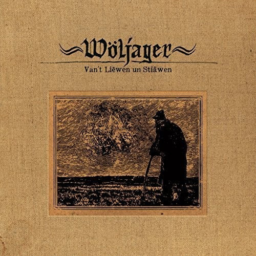 Woljager: Van't Liewen Un Stiawen - COMPACT DISCS