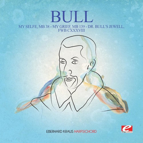 Bull: My Selfe MB 38 / My Grief MB 139 - COMPACT DISCS
