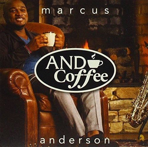 Marcus Anderson: And Coffee - COMPACT DISCS