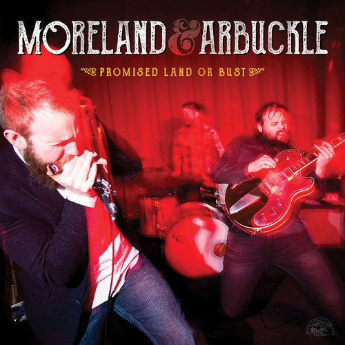 Moreland & Arbuckle: Promised Land Or Bust - VINYL LP