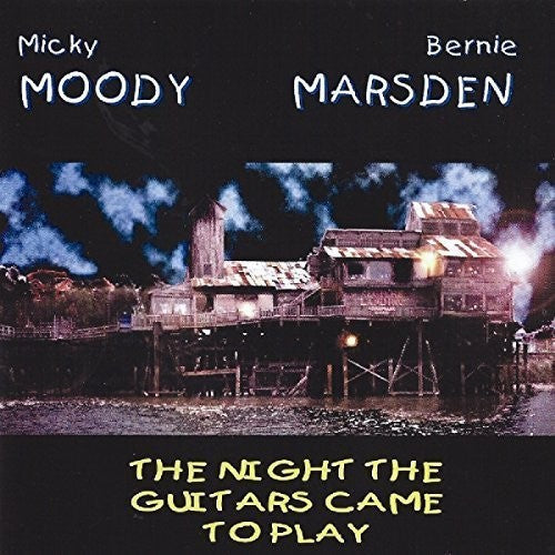 Moody, Micky / Marsden, Bernie: Night the Guitars Came to Play - COMPACT DISCS