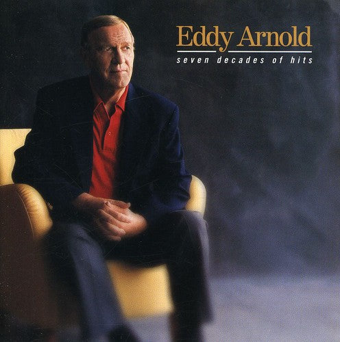 Eddy Arnold: Seven Decades of Hits - COMPACT DISCS