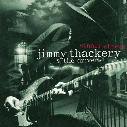 Jimmy Thackery & the Drivers: Sinner Street - COMPACT DISCS