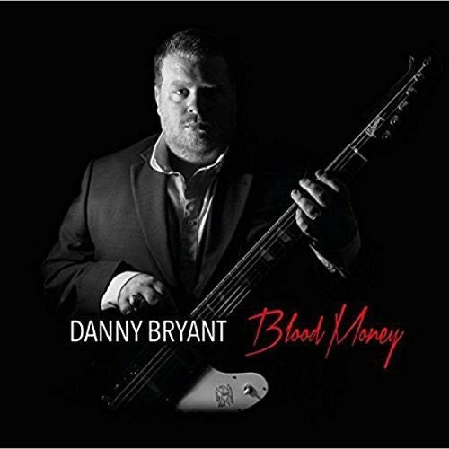Danny Bryant: Blood Money - VINYL LP