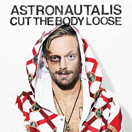 Astronautalis: Cut the Body Loose - COMPACT DISCS