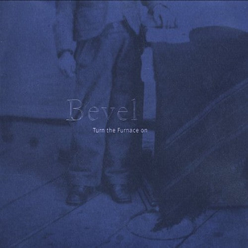 Bevel: Turn the Furnace on - COMPACT DISCS